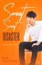 [Sweet Treats 02] • Sweet, Sweet Disaster · A Sweet Treats Novel